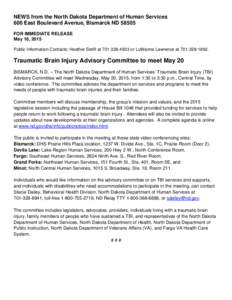 NEWS from the North Dakota Department of Human Services 600 East Boulevard Avenue, Bismarck NDFOR IMMEDIATE RELEASE May 18, 2015 Public Information Contacts: Heather Steffl ator LuWanna Lawrence at 7
