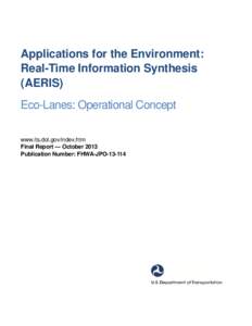 Applications for the Environment: Real-Time Information Synthesis - Eco-Lanes: Operations Concept