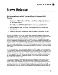 Air Canada Reports Full Year and Fourth Quarter 2012 Results • Net income of $131 million in 2012 on a GAAP basis; Adjusted net income of $53 million in 2012