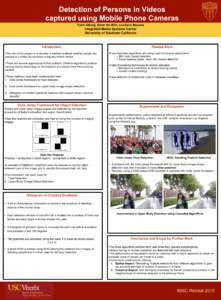 Detection of Persons in Videos captured using Mobile Phone Cameras Yash Abooj, Seon Ho Kim, Luciano Nocera Integrated Media Systems Center University of Southern California