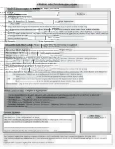 GENERAL HEALTH APPRAISAL FORM PARENT please complete AND SIGN Child’s Name:_______________________________________________________ Birthdate: _____________________ Allergies: q None or Describe_________________________