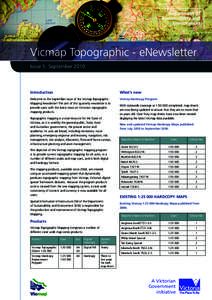 Vicmap Topographic - eNewsletter Issue 5: September 2010 Introduction  What’s new