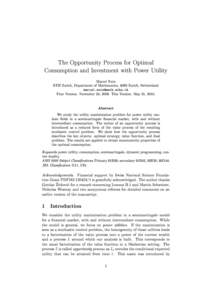 The Opportunity Process for Optimal Consumption and Investment with Power Utility Marcel Nutz ETH Zurich, Department of Mathematics, 8092 Zurich, Switzerland  First Version: November 24, 2009. Thi