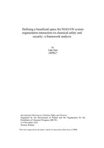 Defining a beneficial space for NGO-UN system organization interaction on chemical safety and security: a framework analysis by John Hart (SIPRI)*