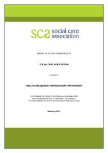 REPORT OF A STUDY UNDERTAKEN BY  SOCIAL CARE ASSOCIATION on behalf of