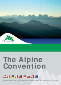 The Alpine Convention International treaty for the promotion, development and protection of the Alps LIECHTENSTEIN DEUTSCHLAND