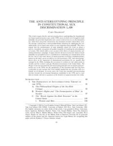 THE ANTI-STEREOTYPING PRINCIPLE IN CONSTITUTIONAL SEX DISCRIMINATION LAW CARY FRANKLIN* This Article argues that the anti-stereotyping theory undergirding the foundational sex-based equal protection cases of the 1970s, m