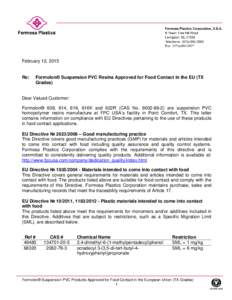 February 12, 2015  Re: Formolon® Suspension PVC Resins Approved for Food Contact in the EU (TX Grades)