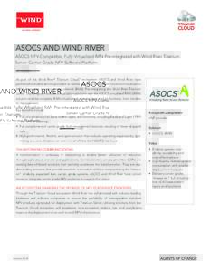 TITANIUM  CLOUD ASOCS AND WIND RIVER ASOCS NFV-Compatible, Fully Virtualized RAN Pre-integrated with Wind River Titanium