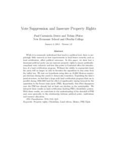 Vote Suppression and Insecure Property Rights Paul Casta˜ neda Dower and Tobias Pfutze New Economic School and Oberlin College January 3, 2013 – Version 1.0 Abstract