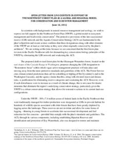 OPEN LETTER FROM 229 SCIENTISTS IN SUPPORT OF THE NORTHWEST FOREST PLAN AS A GLOBAL AND REGIONAL MODEL FOR CONSERVATION AND ECOSYSTEM MANAGEMENT June 14, 2012 As scientists with backgrounds in natural resource management