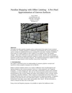 Parallax Mapping with Offset Limiting:  A Per­Pixel Approximation of Uneven Surfaces Terry Welsh  Infiscape Corporation January 18, 2004