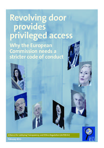 Revolving door provides privileged access Why the European Commission needs a stricter code of conduct
