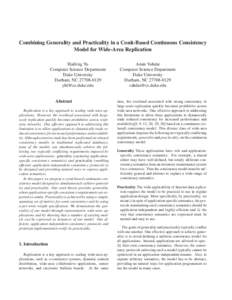 Combining Generality and Practicality in a Conit-Based Continuous Consistency Model for Wide-Area Replication Haifeng Yu Computer Science Department Duke University Durham, NC