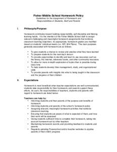 Fisher Middle School Homework Policy Guidelines for the Assignment of Homework and Responsibilities of Students, Staff and Parents I.