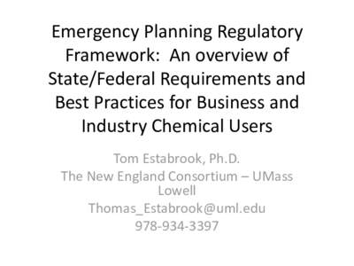 Emergency Planning Regulatory Framework:  An overview of State/Federal Requirements and Best Practices for Business and Industry Chemical Users
