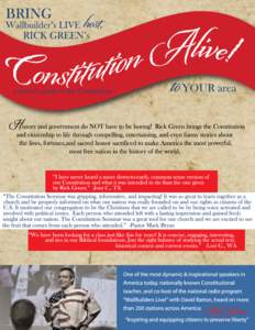 As a community leader, you have the unique opportunity to host a live Constitution  class with Rick Green where you will be providing an environment for attendees to regain the working knowledge every citizen once had o