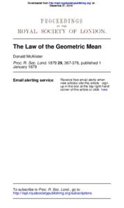 Downloaded from http://rspl.royalsocietypublishing.org/ on December 27, 2016 The Law of the Geometric Mean Donald McAlister Proc. R. Soc. Lond, , published 1