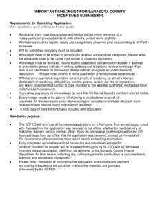 IMPORTANT CHECKLIST FOR SARASOTA COUNTY INCENTIVES SUBMISSION Requirements for Submitting Application: Only expenditures spent in Sarasota County qualify. ● ●