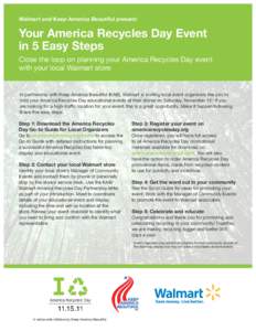 Walmart and Keep America Beautiful present:  Your America Recycles Day Event in 5 Easy Steps Close the loop on planning your America Recycles Day event with your local Walmart store