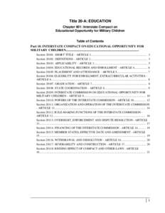 Title 20-A: EDUCATION Chapter 901: Interstate Compact on Educational Opportunity for Military Children Table of Contents Part 10. INTERSTATE COMPACT ON EDUCATIONAL OPPORTUNITY FOR MILITARY CHILDREN.......................