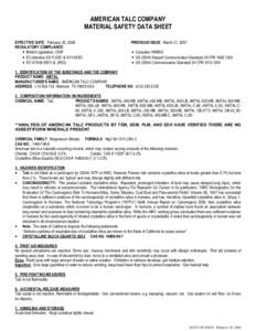 AMERICAN TALC COMPANY MATERIAL SAFETY DATA SHEET EFFECTIVE DATE: February 20, 2008 REGULATORY COMPLIANCE: • British Legislation, CHIP • EC-directive[removed]EC &[removed]EC