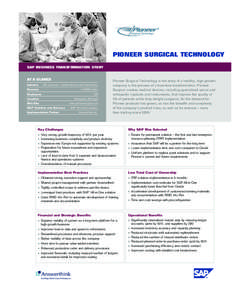 PIONEER SURGICAL TECHNOLOGY SAP BUSINESS TRANSFORMATION STUDY AT A GLANCE Industry