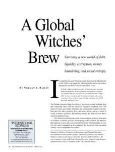 A Global 		Witches’ 	Brew Surviving a new world of debt, liquidity, corruption, money