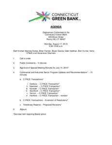 AGENDA Deployment Committee of the Connecticut Green Bank 845 Brook Street Rocky Hill, CTMonday, August 17, 2015