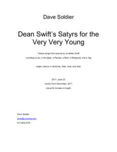 Dave Soldier  Dean Swift’s Satyrs for the Very Very Young Twelve songs from poems by Jonathan Swift including an Air, a Hornpipe, a Planxty, a Reel, a Rhapsody, and a Gig