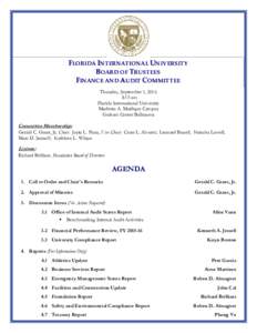 FLORIDA INTERNATIONAL UNIVERSITY BOARD OF TRUSTEES FINANCE AND AUDIT COMMITTEE Thursday, September 1, 2016 8:15 am Florida International University