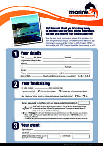 Well done and thank you for raising money to help MCS save our seas, shores and wildlife. We hope you enjoyed your fundraising event! Now that your event is completed, please fill in and return this form along with your 