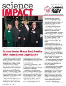 Winter 2013: Vol. 2, No. 1  inspired learners, and a committed community—were highlighted during the workshop led by Co-Directors Ann Metzger and Ron Baillie, Director of STEM