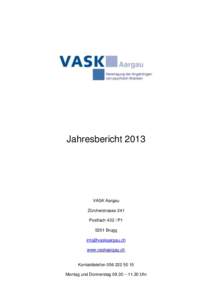 JahresberichtVASK Aargau Zürcherstrasse 241 PostfachP1 5201 Brugg