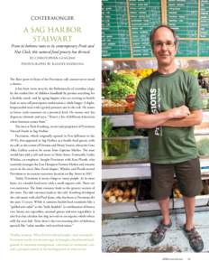 COSTERMONGER  A Sag Harbor Stalwart From its boheme roots to its contemporary Fruit and Nut Club, this natural food grocery has thrived.