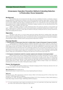 Principal Research Results  Unnecessary Operation Prevention Method of Islanding Detection in Photovoltaic Power Generation Background When distribution lines are disconnected from the utility system due to distribution 