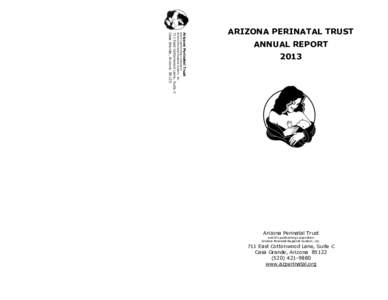 Arizona Perinatal Trust  and it’s performing corporation Arizona Perinatal Regional System, Inc[removed]East Cottonwood Lane, Suite C