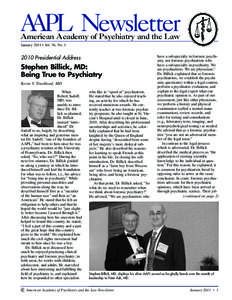 AAPL Newsletter American Academy of Psychiatry and the Law January 2011 • Vol. 36, NoPresidential Address