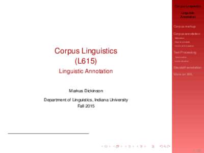 Corpus Linguistics Linguistic Annotation Corpus markup Corpus annotation Motivation