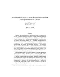 An Adversarial Analysis of the Reidentifiability of the Heritage Health Prize Dataset Arvind Narayanan∗ Stanford University  May 27, 2011