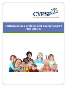 Northern Ireland Children and Young People’s Plan Northern Ireland Children and Young People’s PlanIntroduction