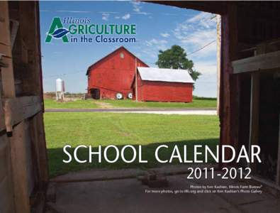 SchooL Calendar[removed]Photos by Ken Kashian, Illinois Farm Bureau® For more photos, go to ilfb.org and click on Ken Kashian’s Photo Gallery