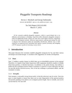 Pluggable Transports Roadmap Steven J. Murdoch and George Kadianakis , Tor Tech ReportMarch 17, 2012