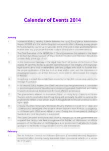 Calendar of Events 2014 January 1 A bilateral Working Holiday Scheme between the Hong Kong Special Administrative Region (HKSAR) and the United Kingdom comes into effect, allowing young people