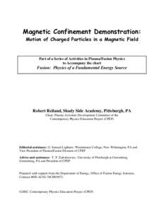 Magnetic Confinement Demonstration