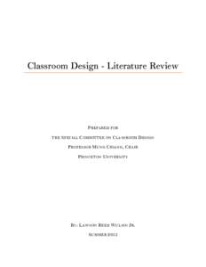 Classroom Design - Literature Review  P REPARED THE  S PECIAL C OMMITTEE