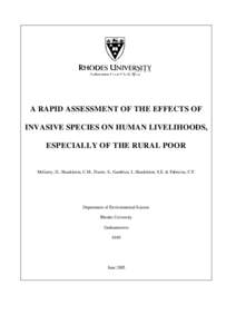 A RAPID ASSESSMENT OF THE EFFECTS OF INVASIVE SPECIES ON HUMAN LIVELIHOODS, ESPECIALLY OF THE RURAL POOR McGarry, D., Shackleton, C.M., Fourie, S., Gambiza, J., Shackleton, S.E. & Fabricius, C.F.