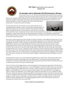 One Page (monthly bulletin of the Carmelite NGO) December 2014 Six Decades Left to Eliminate All CO2 Emissions, UN Says The world must halt fossil-fuel emissions within the next six decades to stave off irreversible impa