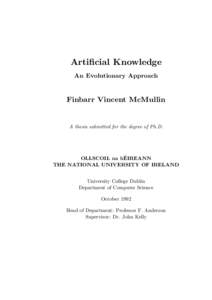 Artificial Knowledge An Evolutionary Approach Finbarr Vincent McMullin  A thesis submitted for the degree of Ph.D.