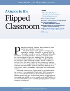 THE CHRONICLE OF HIGHER EDUCATION ®  A Guide to the Flipped Classroom